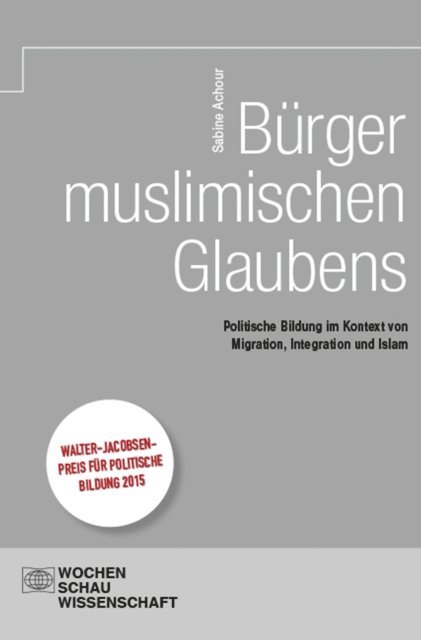 Sabine Achour - Bürger muslimischen Glaubens, E-bok