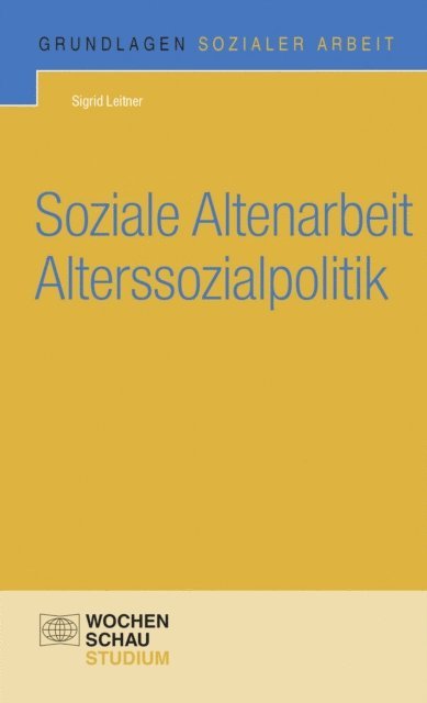 Sigrid Leitner - Soziale Altenarbeit Alterssozialpolitik, E-bok