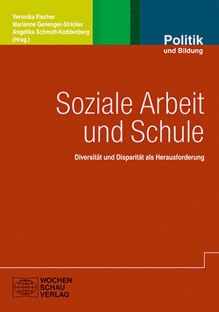 Florian Baier, Angelika Schmidt-Koddenberg, Marianne Genenger-Stricker, Veronika Fischer - Soziale Arbeit und Schule, E-bok
