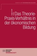 Das Theorie-Praxis-Verhÿltnis in der ökonomischen Bildung