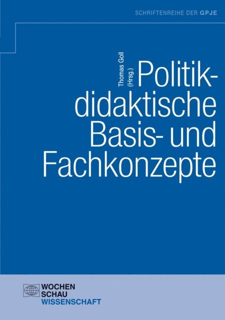 Thomas Goll - Politikdidaktische Basis- und Fachkonzepte, E-bok