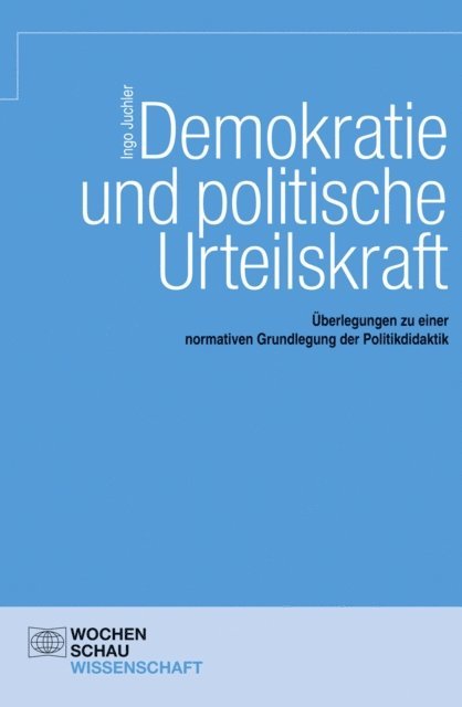 Ingo Juchler - Demokratie und politische Urteilskraft, E-bok