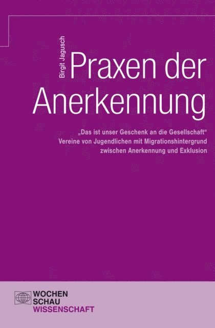 Birgit Jagusch - Praxen der Anerkennung, E-bok