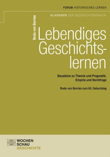Bodo von Borries - Lebendiges Geschichtslernen, E-bok
