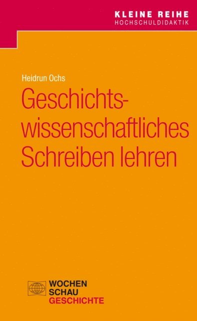 Heidrun Ochs - Geschichtswissenschaftliches Schreiben lehren, E-bok
