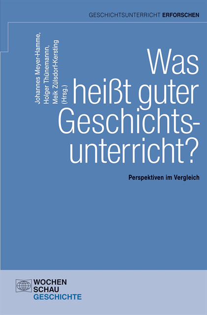 Meik Zulsdorf-Kersting, Holger Thunemann, Johannes Meyer-Hamme - Was heißt guter Geschichtsunterricht?, E-bok