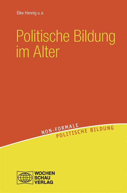 Heinz Wazinski, Jens-Uwe Sponholz, Erwin Schauermann, Grete Steiner, Norbert Pacho, Dieter Muller, Hannelore Leder, Paul Biermann, Eike Hennig - Politische Bildung im Alter, E-bok