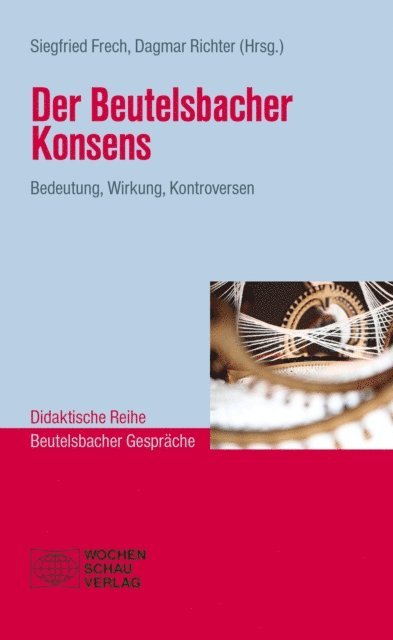 Dagmar Richter, Siegfried Frech - Der Beutelsbacher Konsens, E-bok