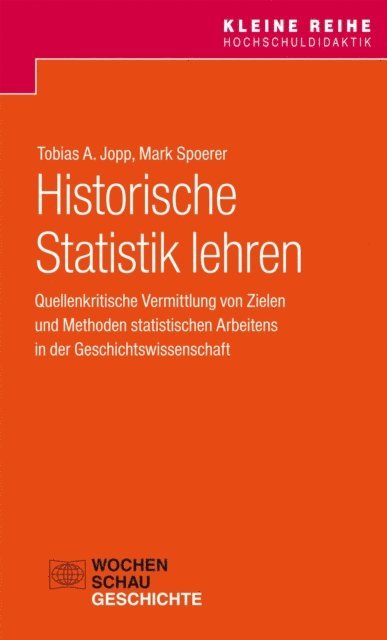 Mark Spoerer, Tobias A. Jopp - Historische Statistik lehren, E-bok