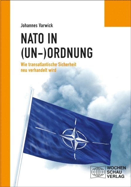 Johannes Varwick - Die NATO in (Un-)Ordnung, E-bok