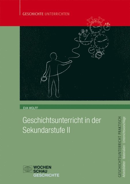 Eva Wolff - Geschichtsunterricht in der Sekundarstufe II, E-bok