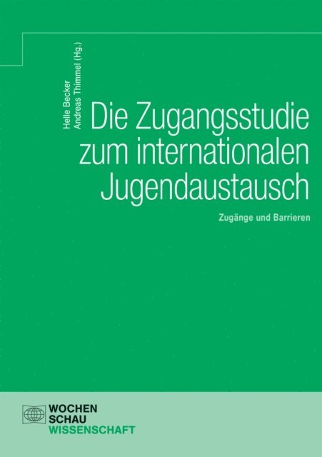 Andreas Thimmel, Helle Becker - Die Zugangsstudie zum internationalen Jugendaustausch, E-bok