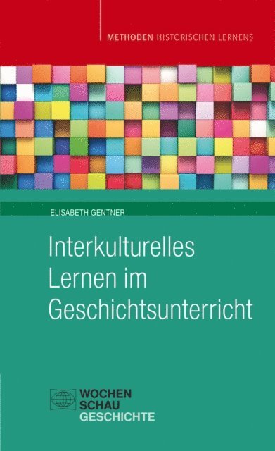 Elisabeth Gentner - Interkulturelles Lernen im Geschichtsunterricht, E-bok