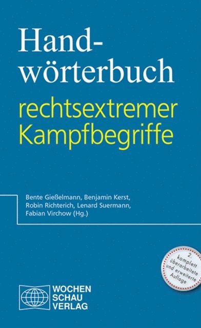 Fabian Virchow, Lenard Suermann, Robin Richterich, Benjamin Kerst, Bente Gieelmann - Handwörterbuch rechtsextremer Kampfbegriffe, E-bok