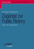 Zugÿnge zur Public History