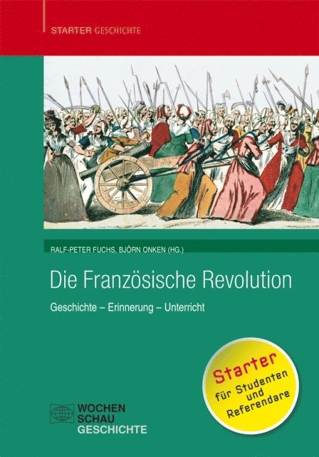 Bjorn Onken, Ralf-Peter Fuchs - Die Französische Revolution, E-bok
