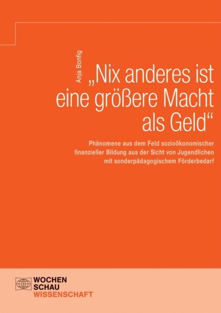 Anja Bonfig - "Nix anderes ist eine größere Macht als Geld", E-bok