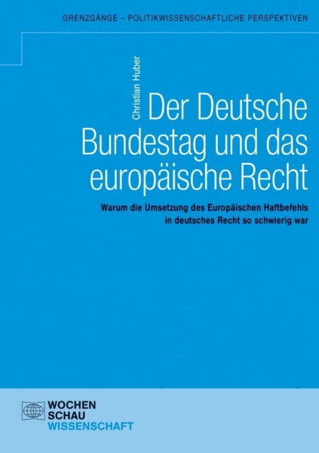 Christian Huber - Der Deutsche Bundestag und das europäische Recht, E-bok