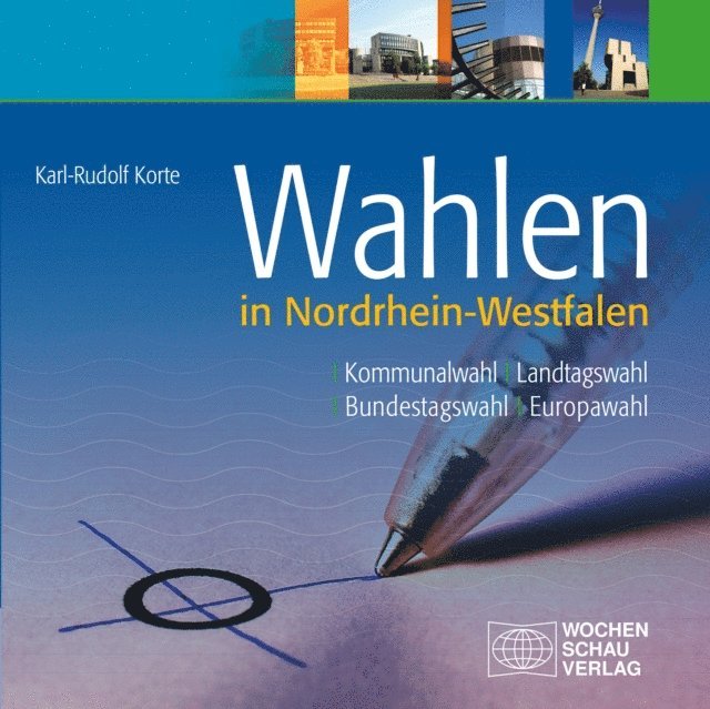Karl-Rudolf Korte - Wahlen in Nordrhein-Westfalen, E-bok
