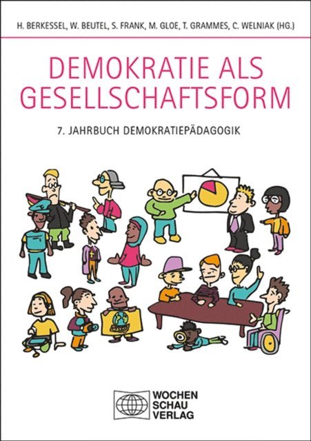Christian Welniak, Markus Gloe, Tilman Grammes, Susanne Frank, Wolfgang Beutel, Hans Berkessel - Demokratie als Gesellschaftsform, E-bok
