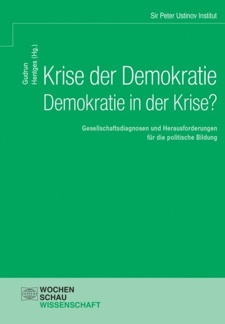 Gudrun Hentges - Krise der Demokratie - Demokratie in der Krise?, E-bok