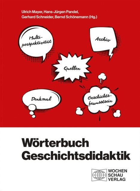 Bernd Schonemann, Gerhard Schneider, Hans-Jurgen Pandel, Ulrich Mayer - Wörterbuch Geschichtsdidaktik, E-bok