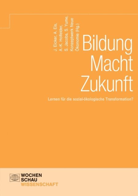 Sophie Yume, Sebastian Jacobs, Anne-Katrin Holfelder, Andreas Eis, Jannis Eicker - Bildung Macht Zukunft, E-bok