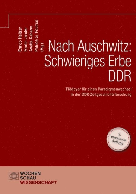 Enrico Heitzer, Patrice Poutrus, Anetta Kahane, Martin Jander - Nach Auschwitz: Schwieriges Erbe  DDR, E-bok