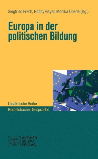 Monika Oberle, Robby Geyer, Siegfried Frech - Europa in der politischen Bildung, E-bok