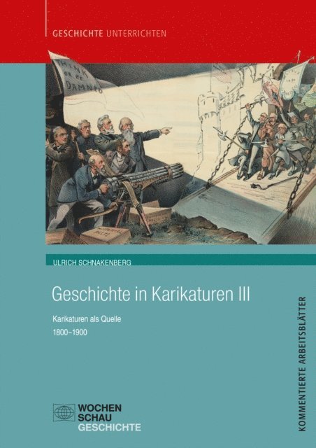 Ulrich Schnakenberg - Geschichte in Karikaturen III, E-bok