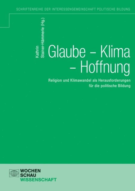 Kathrin Stainer-Hammerle - Glaube - Klima - Hoffnung, E-bok