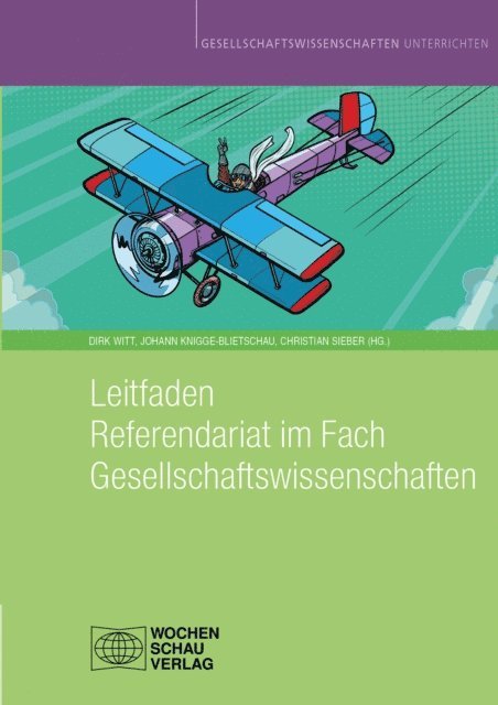 Christian Sieber, Johann Knigge-Blietschau, Dirk Witt - Leitfaden Referendariat im Fach Gesellschaftswissenschaften, E-bok