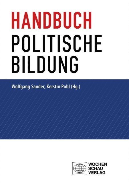 Kerstin Pohl, Wolfgang Sander - Handbuch politische Bildung, E-bok