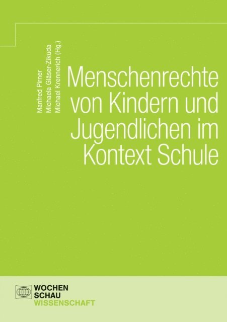 Michael Krennerich, Michaela Glaser-Zikuda, Manfred L. Pirner - Menschenrechte von Kindern und Jugendlichen im Kontext Schule, E-bok