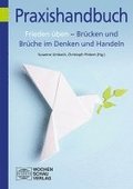 Frieden �ben - Br�cken und Br�che im Denken und Handeln