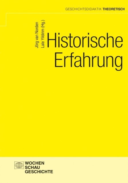 Lale Yildirim, Jorg van Norden - Historische Erfahrung, E-bok