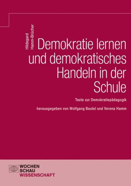 Hildegard Hamm-Brucher, Verena Hamm, Wolfgang Beutel - Demokratie Lernen und demokratisches Handeln in der Schule, E-bok