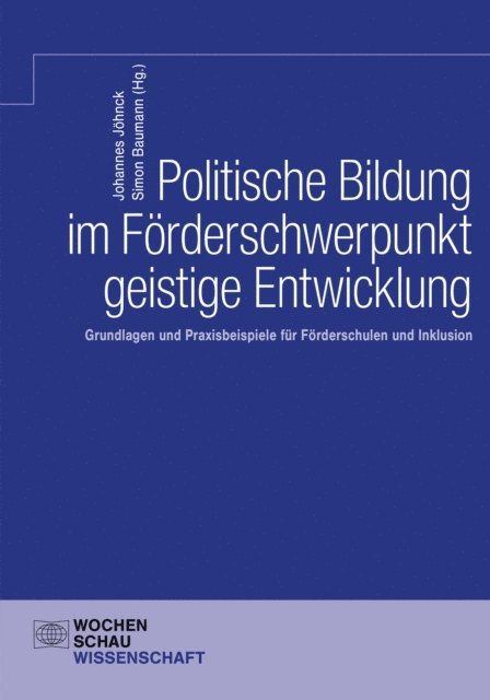 Simon Baumann, Johannes Johnck - Politische Bildung im Förderschwerpunkt geistige Entwicklung, E-bok
