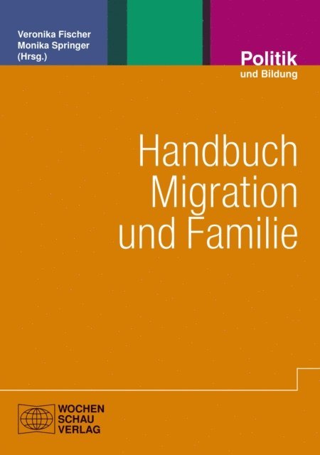 Monika Springer, Veronika Fischer - Handbuch Migration und Familie, E-bok