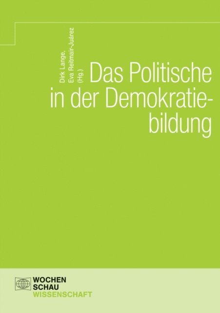 Dirk Lange, Susanne Reitmair-Juarez - Das Politische in der Demokratiebildung, E-bok