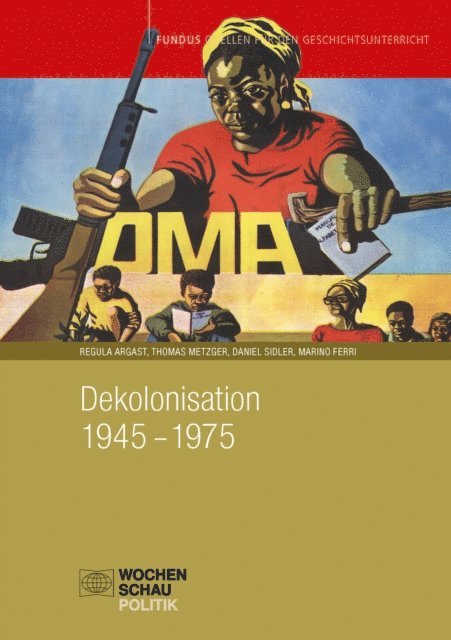 Marino Ferri, Daniel Sidler, Thomas Metzger, Regula Argast - Dekolonisation 1945–1975, E-bok