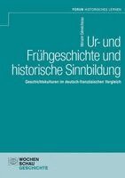Miriam Sénécheau - Ur- und Frühgeschichte und historische Sinnbildung, Häftad