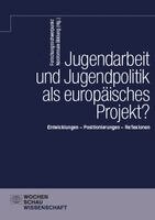 Yasemine Chehata, Luisa Klöckner, Marc Schulz, Nils Wenzler, Forschungsschwerpunkt Nonformale Bildung - Jugendarbeit und Jugendpolitik als europäisches Projekt?, Häftad. Tillgänglighet: Lägg i varukorg