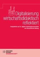 Athanassios Pitsoulis, Anja Bonfig, Jan-Martin Geiger, Astrid Lange-Pitsoulis - Digitalisierung wirtschaftsdidaktisch reflektiert, Häftad. Tillgänglighet: Lägg i varukorg