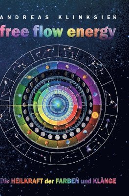 Andreas Klinksiek, Akademie Der Harmonik - free flow energy, Inbunden. Tillgänglighet: Lägg i varukorg