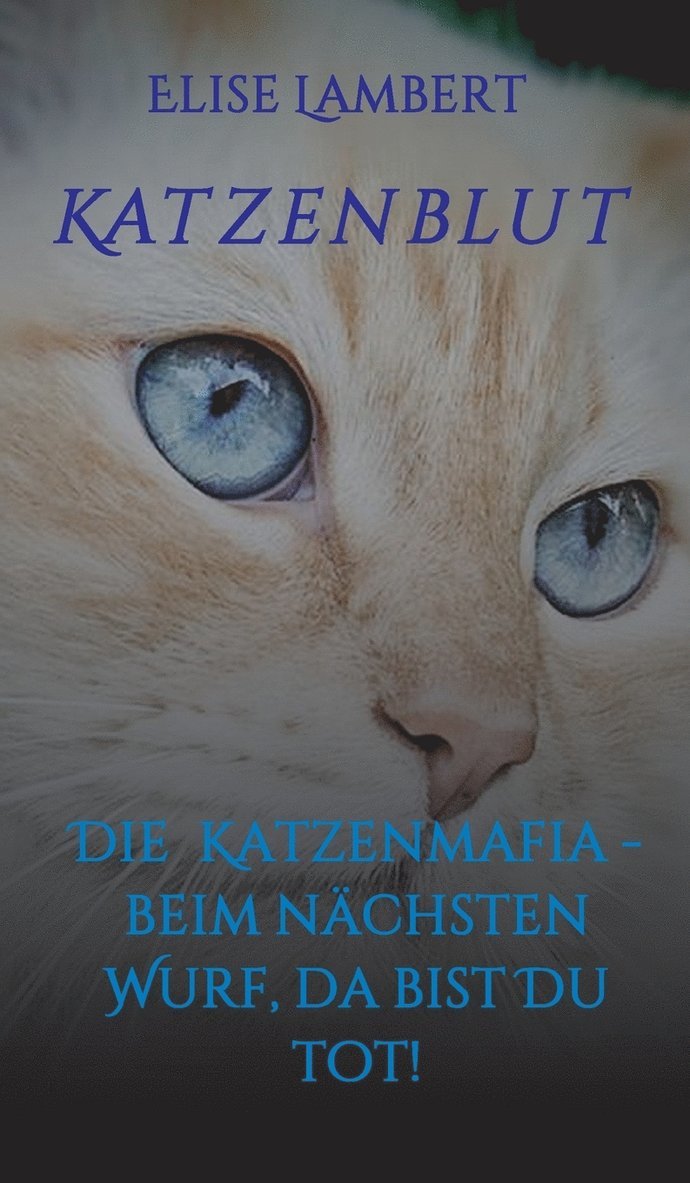 Elise Lambert - Katzenblut, Inbunden