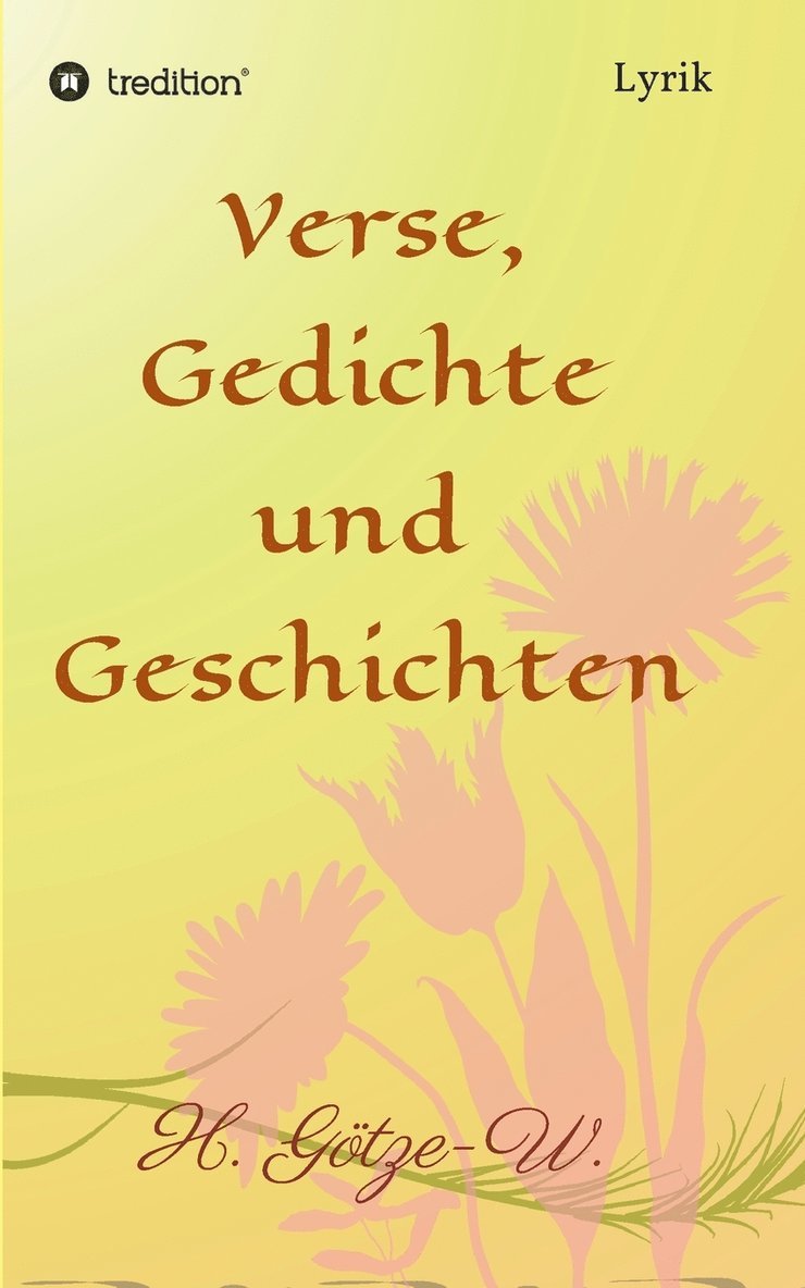 H Götze-W - Verse, Gedichte und Geschichten, Häftad. Tillgänglighet: Lägg i varukorg