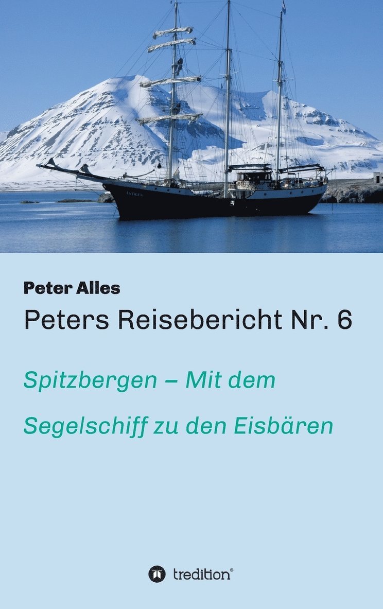 Peter Alles - Peters Reisebericht Nr. 6, Inbunden. Tillgänglighet: Lägg i varukorg