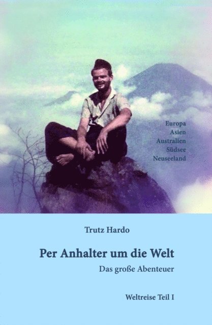 Trutz Hardo - Per Anhalter um die Welt, E-bok