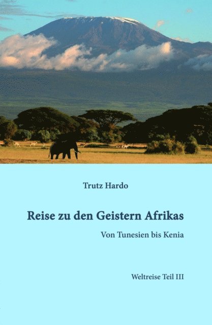 Trutz Hardo - Reise zu den Geistern Afrikas, E-bok